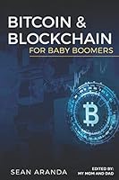 Bitcoin and Blockchain for Baby Boomers 1976986354 Book Cover