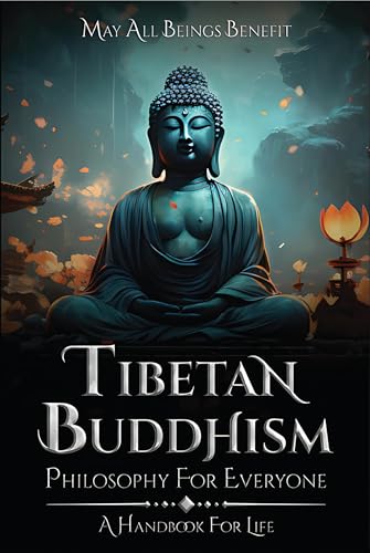 Tibetan Buddhism: Philosophy for Everyone