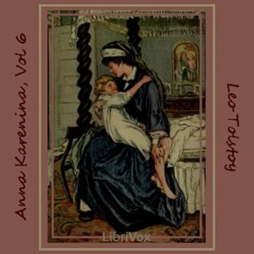 Anna Karenina, Book 6 by Leo Tolstoy (1828 - 1910) cover art