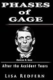 Phases of Gage: After the Accident Years