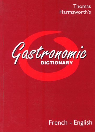 Gastronomic Dictionary French-English Gastronomic Dictionary French-English