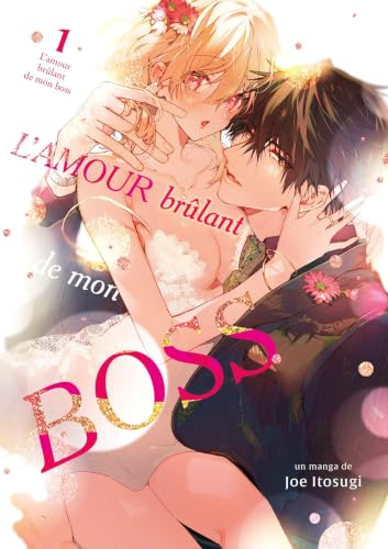 Couverture de L'amour brûlant de mon boss