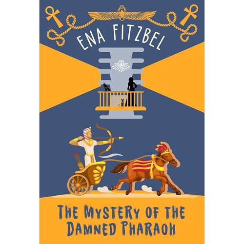 The Mystery of the Damned Pharaoh (Authored by Ena Fitzbel) episode artwork