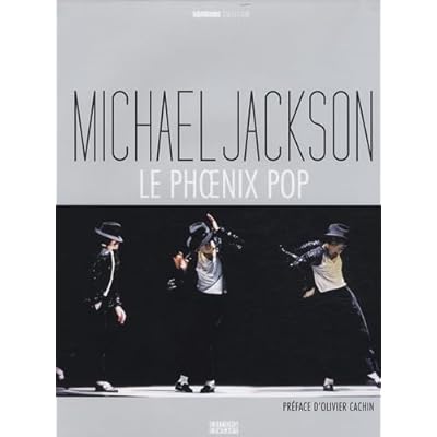 Michael Jackson: Le Phoenix pop