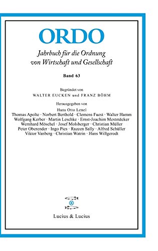 Ordo: Jahrbuch Für Die Ordnung Von Wirtschaft Und Gesellschaft (63) (German Edition)