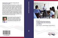 Integracion de Alumnos Inmigrantes En Sistemas Escolares 3639646061 Book Cover