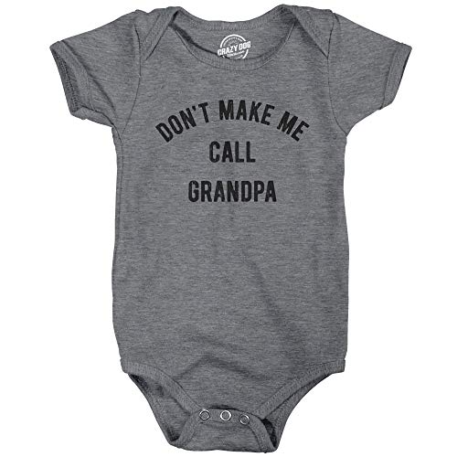 Image of Crazy Dog T-Shirts Baby Bodysuit Dont Make Me Call Grandpa Jumper Funny Saying Hilarious Shirt