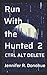 Run With the Hunted 2: Ctrl Alt Delete