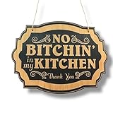 No Bitchin in my Kitchen - Black Door Sign