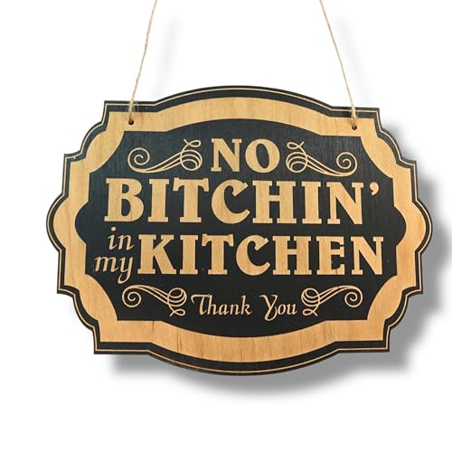 Sign - BLACK - No Bitchin in my Kitchen - 6x9