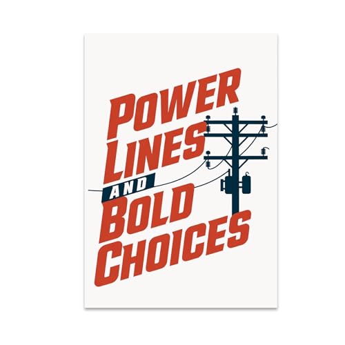 Lineman Appreciation Poster Print - Power Lines and Bold Choices