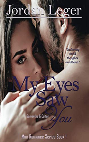 My Eyes Saw You: Mini Romance Series Book 1 My Eyes Saw You: Mini Romance Series Book 1