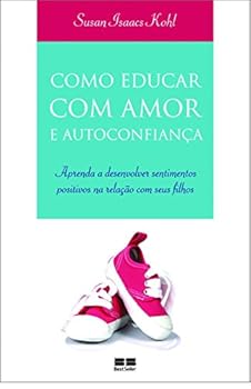 Paperback Como Educar com Amor e Autoconfiança [Portuguese_Brazilian] Book