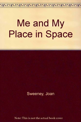 Me and My Place in Space 0606164359 Book Cover