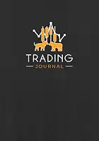 Trading Journal: Trader's Log Book & Investment Notebook for Stocks, Forex, Crypto, Futures & Options | Record Your Trades All in One Place, Plan Your Strategy, Track Results
