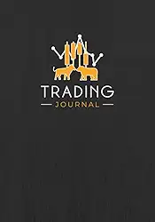 Trading Journal: Trader's Log Book & Investment Notebook for Stocks, Forex, Crypto, Futures & Options | Record Your Trades All in One Place, Plan Your Strategy, Track Results