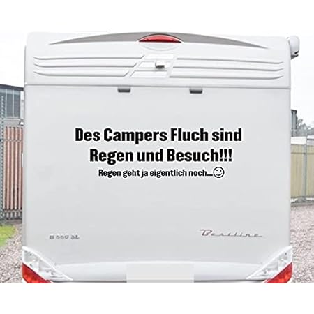 Des Campers Fluch Sind Regen Und Besuch Regen Geht Noch Aufkleber Grosse 100 X 60 Fur Wohnmobil Wohnwagen Womo Wowa Caravan Lustige Spruche Lustiger Spruch Von Pegatina Promotion Amazon De Auto