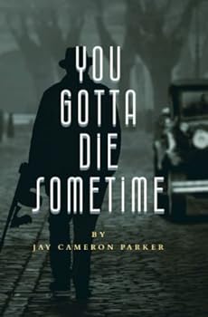 Paperback You Gotta Die Sometime Book