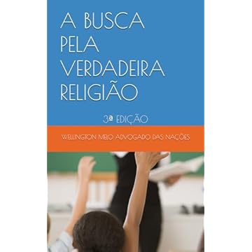 Capa do livro A BUSCA PELA VERDADEIRA RELIGIÃO: 3ª EDIÇÃO (OAB INTERNACIONAL) (Portuguese Edition)
