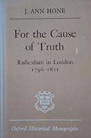 For the Cause of Truth (Oxford Historical Monographs) 0198218877 Book Cover