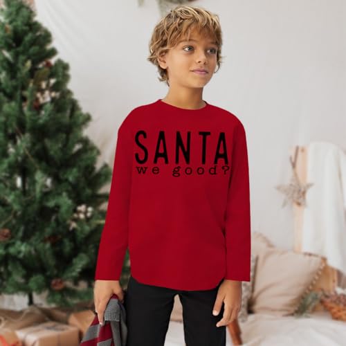 Ritatte Boys Girls Christmas Shirts Kids Cute Santa We Good Letter Print Long Sleeve T-Shirts Xmas Holiday Casual Tee Tops2