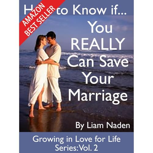 How to Know if You REALLY Can Save Your Marriage : Liam Naden episode artwork