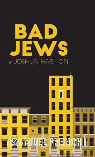 Bad Jews (Samuel French)