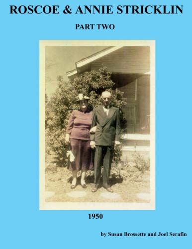 Roscoe et Annie Stricklin : deuxième partie