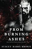 From Burning Ashes: Collector Series, Book 4