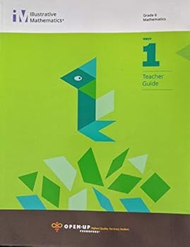 Illustrative Mathematics Grade 6 Mathematics Unit 1 Teacher Guide, c. 2017, 9781946636324, 1946636320