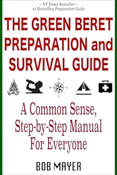 Paperback The Green Beret Preparation and Survival Guide: A Common Sense, Step-By-Step Handbook To Prepare For and Survive Any Emergency (The Green Beret Guide) Book