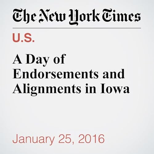 A Day of Endorsements and Alignments in Iowa cover art