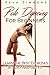 Pole Dancing For Beginners: Learn The Best Exercises In 1 Day And Get Fit