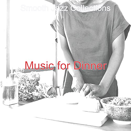 Music for Dinner de Smooth Jazz Collections en Amazon Music Unlimited