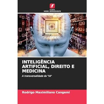 Capa do livro Inteligência Artificial, Direito E Medicina: A transversalidade da "IA"