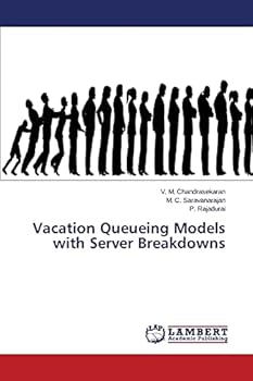 Paperback Vacation Queueing Models with Server Breakdowns Book