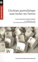 L'écriture Journalistique Sous Toutes Ses Formes 2760622134 Book Cover