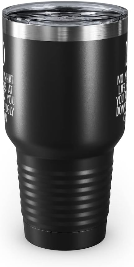 Dad 30oz Tumbler, Dad No Matter What Life Throws At You At Least You Don't Have Ugly Children, Black Insulated Cup Gifts For Father From - Image 5