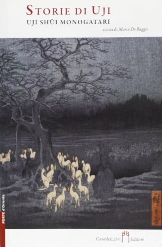 Storie di Uji. Uji shui Monogatari Storie di Uji. Uji shui Monogatari