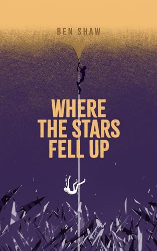 Where The Stars Fell Up