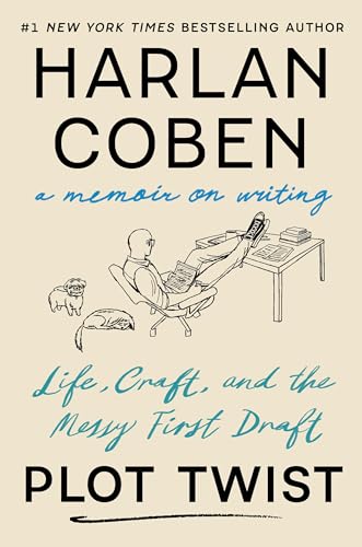 Plot Twist: Life, Craft, and the Messy First Draft: A Memoir on Writing