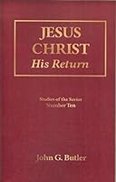Jesus Christ His Return (Number 10, Ten) 1889773603 Book Cover