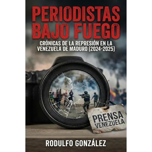 Periodistas bajo fuego Audiolibro Por Rodulfo Gonzalez arte de portada