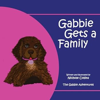 Paperback Gabbie Gets a Family (The Gabbie Adventures) Book