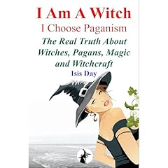 I Am A Witch; I Choose Paganism Audiobook By Isis Day cover art