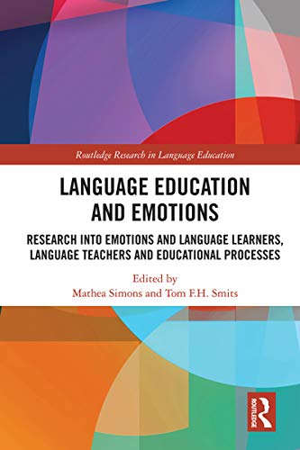 Language Education and Emotions (Routledge Research in Language Education)