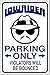 Lower Rider Parking Novelty Metal Large Parking Sign LGP-628