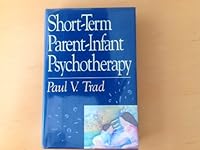 Short-Term Parent-Infant Psychotherapy 0465082157 Book Cover