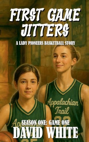First Game Jitters (Lady Pioneers Basketball)
