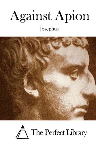 Against Apion (Perfect Library)